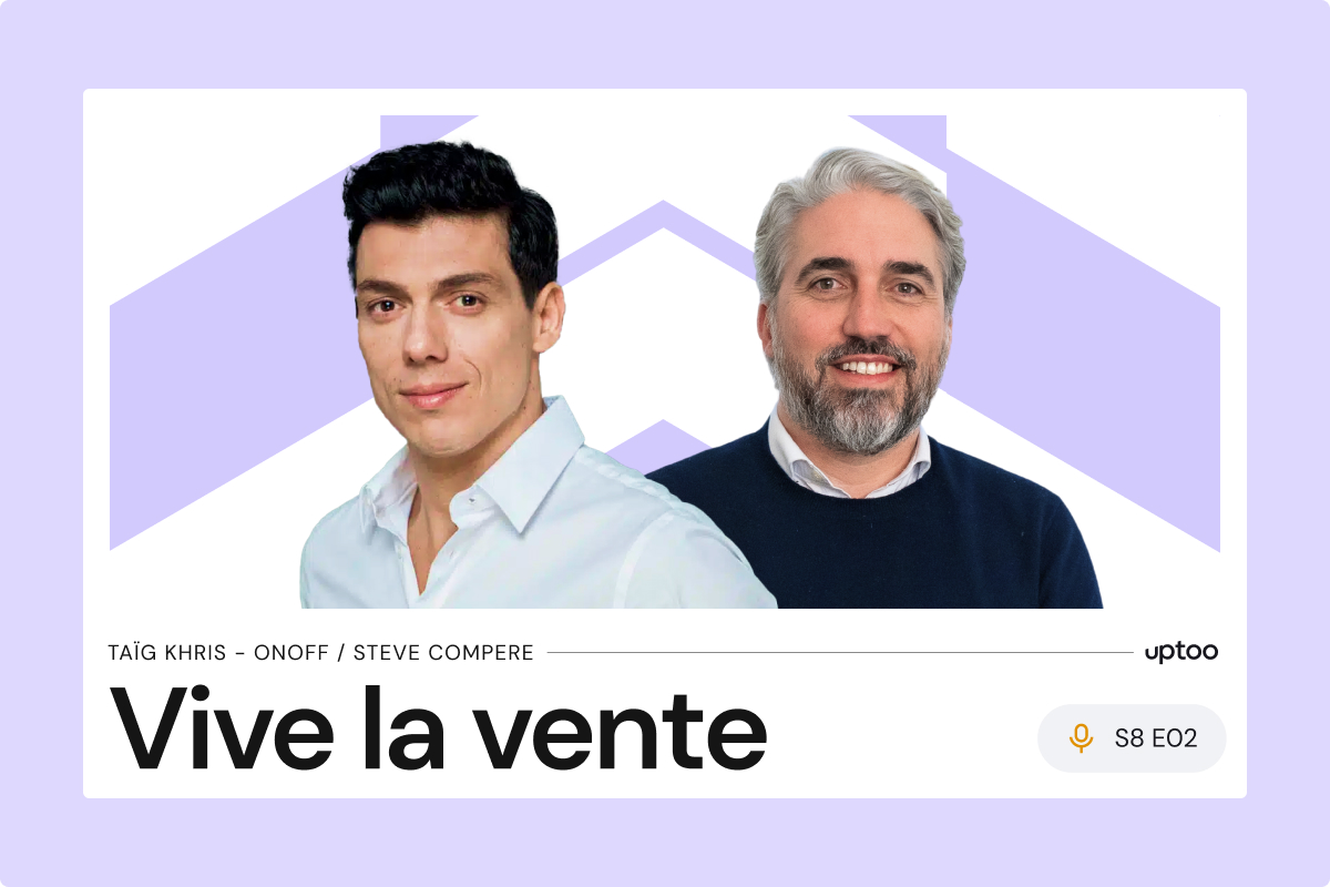 Vive la vente : Saison 8 épisode 2. Taïg Khris - OnOff / Steve Compere - uptoo