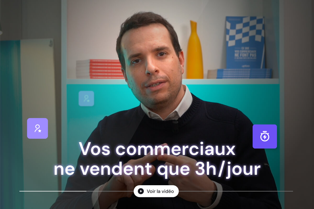 Close moi si tu peux : Vos commerciaux ne vendent peut être que 3 heures par jour