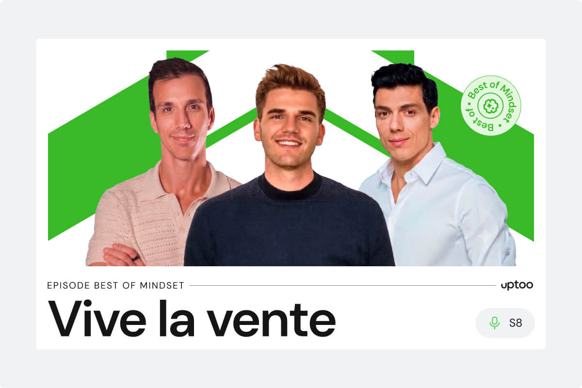 Podcast Vive la Vente : Saison 8 Episode 12 - Le Mindset