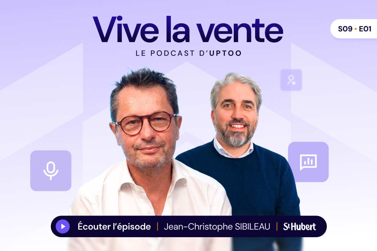 Podcast Vive la Vente : Saison 9 Episode 1 : Jean-Christophe SIBILEAU CEO de St Hubert