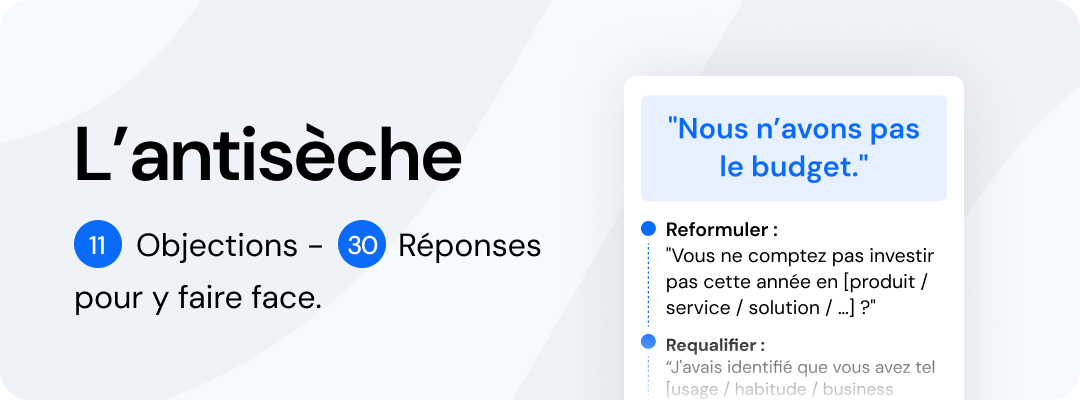 L'antisèche ultime pour les objections