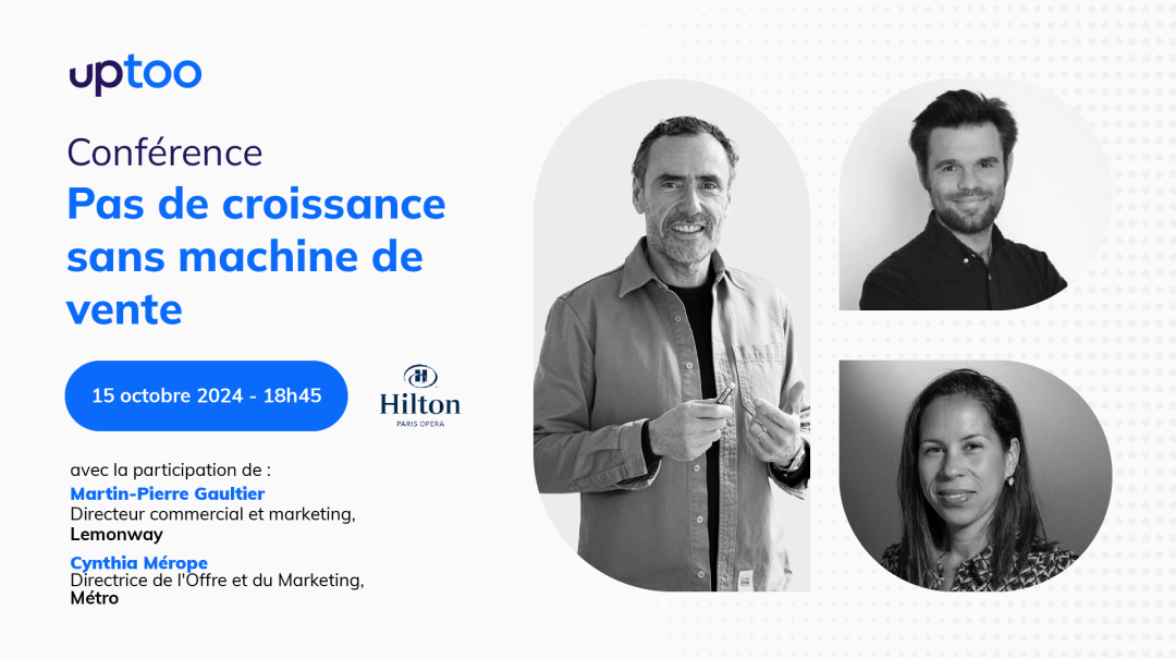 Conférence : Pas de croissance sans machine de vente - 15 Octobre 2024 au Hilton Opéra à Paris St-Lazare