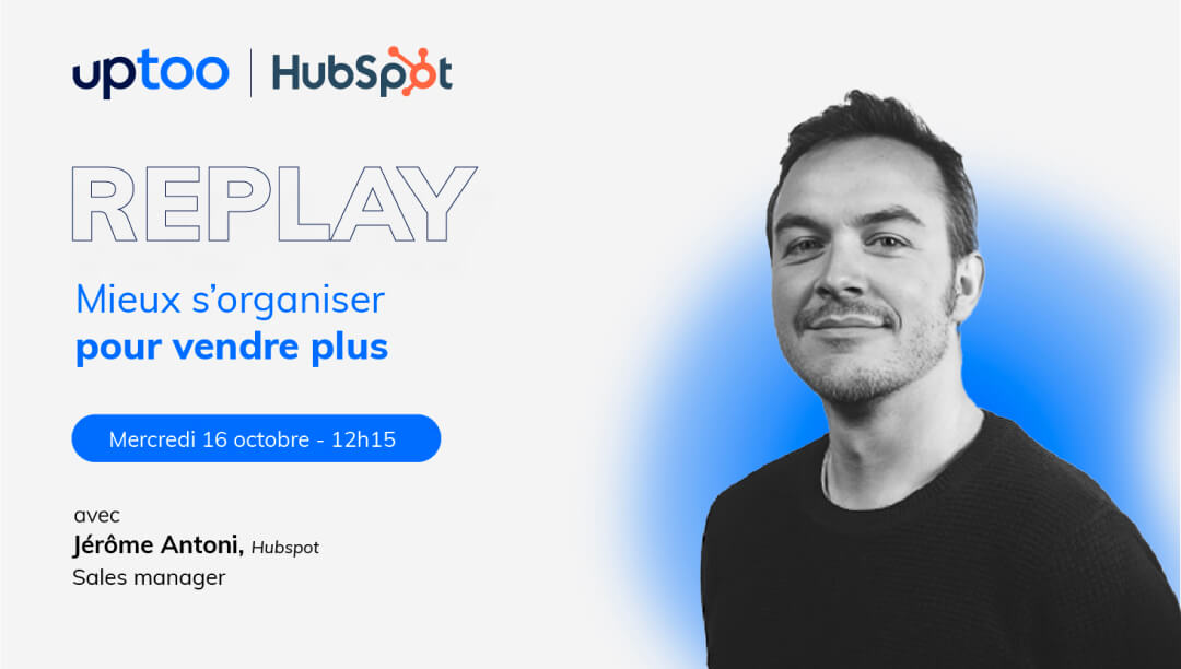 Replay Masterclass : Mieux s'organiser pour vendre plus